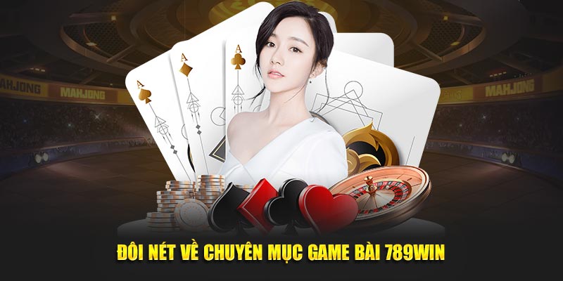 Khám Phá 789win Game Bài Mới Nhất - Trải Nghiệm Giải Trí Đỉnh Cao